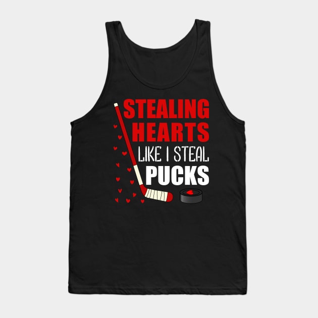 Hockey valentines day Stealing Hearts Like I Steal Pucks Tank Top by loveshop